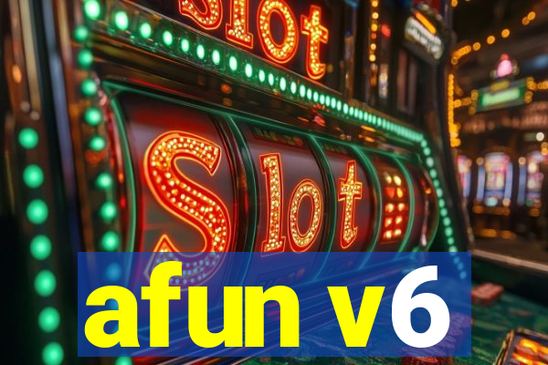 afun v6